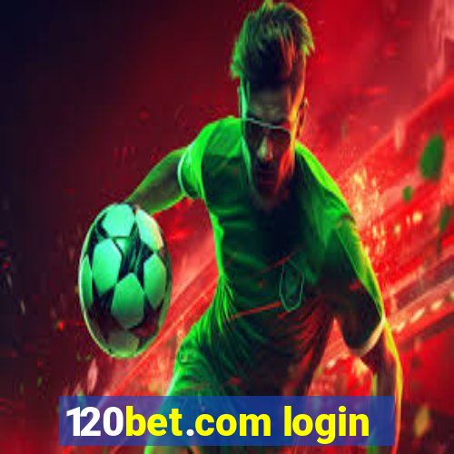 120bet.com login